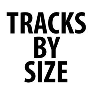 TRACKS BY SIZE